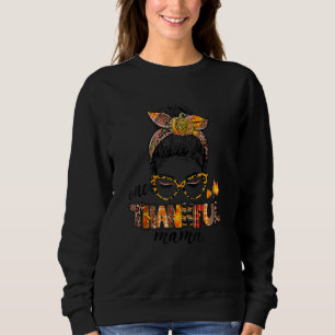 One Thankful Mama  Messy Bun Fall Autumn Thanksgiv Sweatshirt
