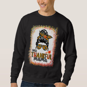 One Thankful Mama Messy Bun Leopard Fall Autumn Th Sweatshirt