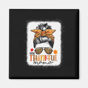 One Thankful Mama Messy Bun Leopard Mum Fall Thank Magnet