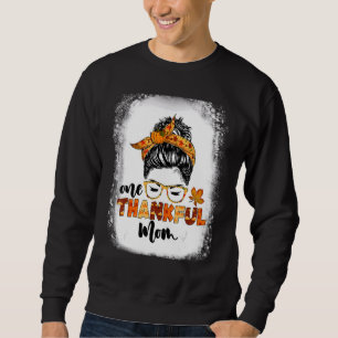 One Thankful Mama Messy Bun Mom Fall Autumn Thanks Sweatshirt