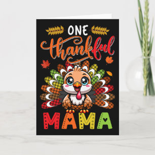 One Thankful Mama Thanksgiving Family Team Funny T Card