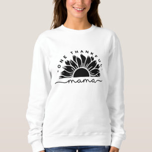 One Thankful Mama Typography Sweatshirt