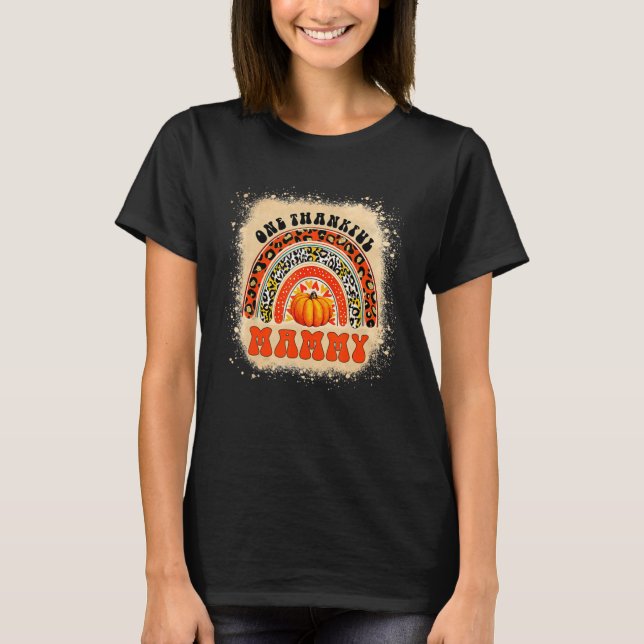 One Thankful Mammy Rainbow Leopard Fall Groovy Tha T-Shirt (Front)