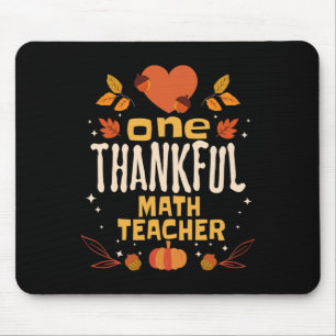 One Thankful Math Teacher Fall Thanksgiving Mouse Pad