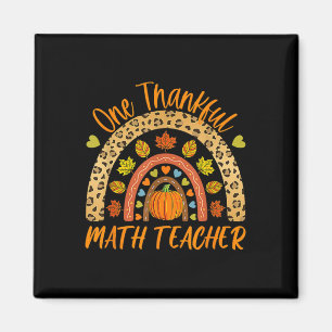 One Thankful Math Teacher Fun Thanksgiving Autumn Magnet