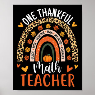One Thankful Math Teacher Funny Thanksgiving Rainb Poster