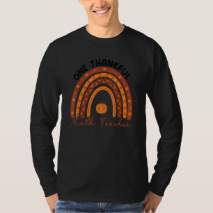 One Thankful Math Teacher Rainbow Fall Thanksgivin T-Shirt