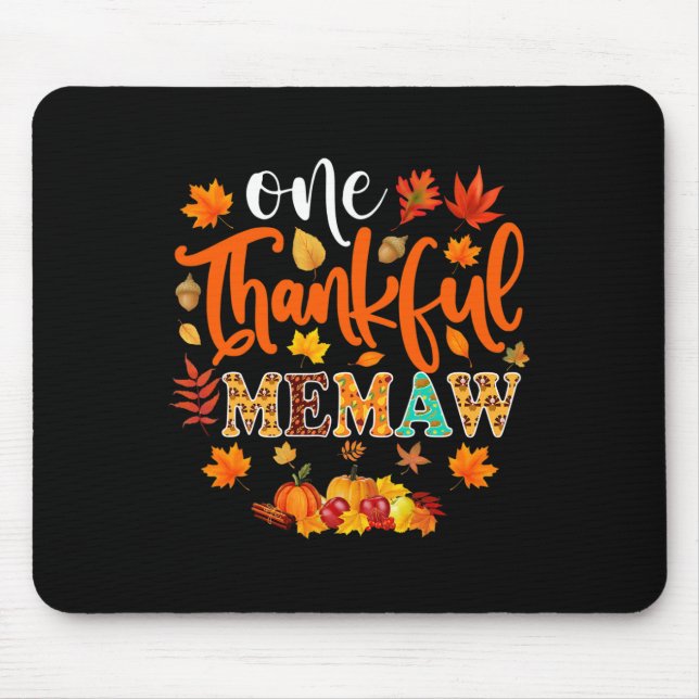 One Thankful Memaw  Funny Fall Autumn Thanksgiving Mouse Pad (Front)
