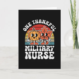 One Thankful Military Nurse Funny Autumn Thanksgiv Card