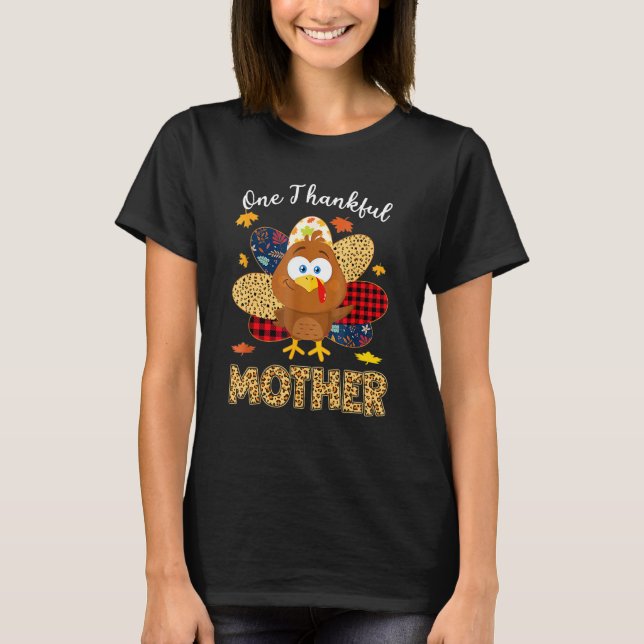 One Thankful Mother Turkey Leopart Thankgivings T-Shirt (Front)