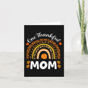 One Thankful Mum Thanksgiving Rainbow Fall Leopard Card