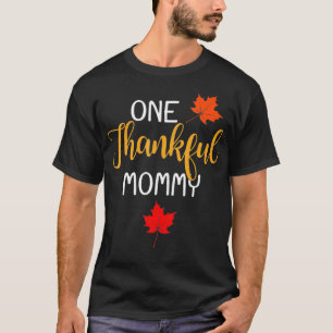 One Thankful Mummy Thanksgiving Day Family Matchin T-Shirt