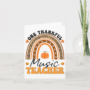 One Thankful Music Teacher Thanksgiving Rainbow Le Card