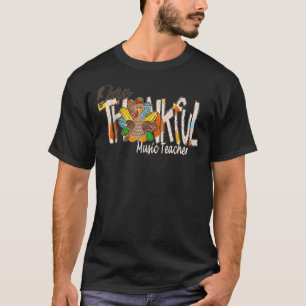 One Thankful Music Teacher Turkey Thankful Gratefu T-Shirt