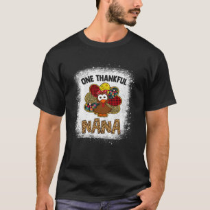 One Thankful NANA Bleach Turkey Leopard Thanksgiv T-Shirt