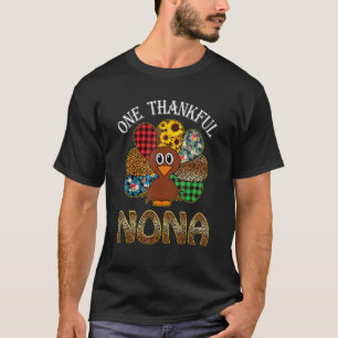 One Thankful Nona Turkey Leopard Thankgivings  1 T-Shirt