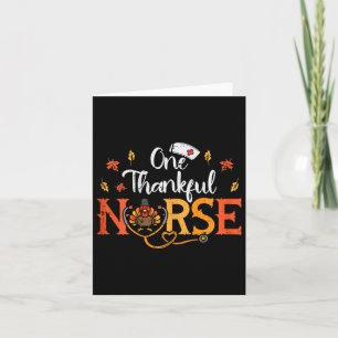 One Thankful Nurse Turkey Thanksgiving Scrub Top F Card