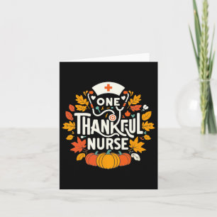 One Thankful Nurse Turkey Thanksgiving Scrub Top F Card