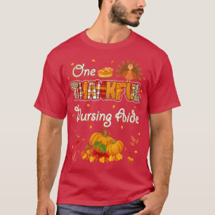 One Thankful Nursing Aide Fall Autumn Thanksgiving T-Shirt