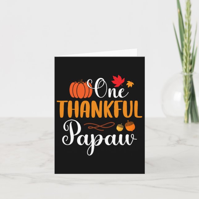 One Thankful Papaw Thankgiving Fall Autumn Pumpkin Card (Front)