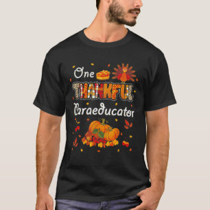 One Thankful Paraeducator Turkey Fall Pumpkin Than T-Shirt