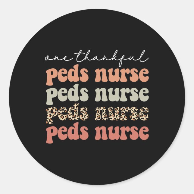 One Thankful PEDS Nurse Autumn Tree Fall Leaves Th Classic Round Sticker (Front)