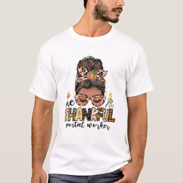 One Thankful Postal Worker Messy Bun Fall Funny Th T-Shirt (Front)