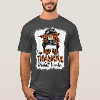 One Thankful Postal Worker Messy Bun Women Cute Th T-Shirt