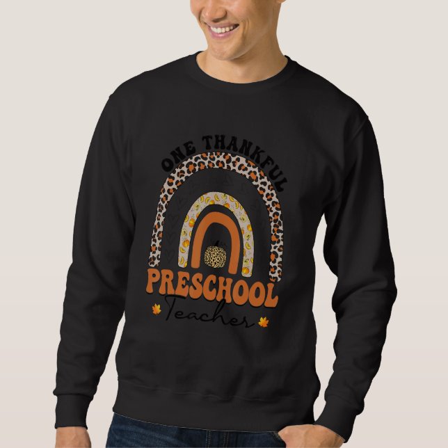 One Thankful Preschool Teacher Rainbow Leopard Tha Sweatshirt (Front)