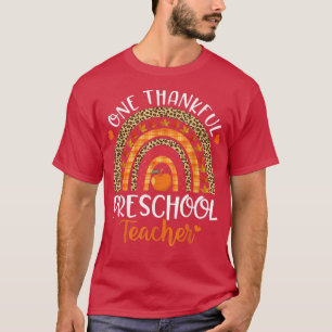 One Thankful Preschool Teacher Thanksgiving Rainbo T-Shirt