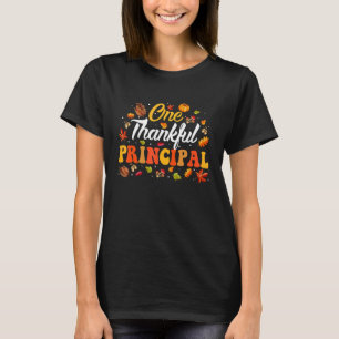 One Thankful Principal Fall Leaves Autumn Thanksgi T-Shirt