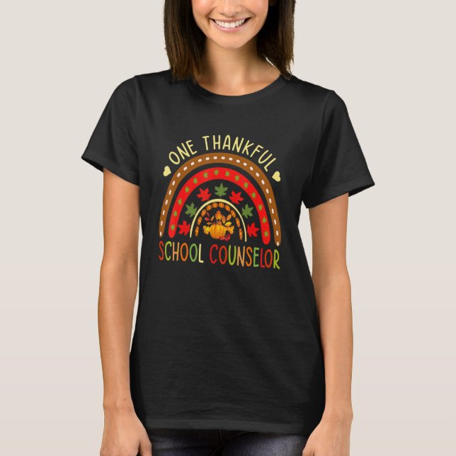 One Thankful School Counselor Thanksgiving Rainbow T-Shirt (Front)