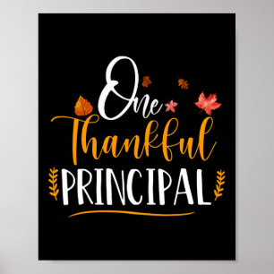 One Thankful School Principal Fall Thanksgiving Pr Poster