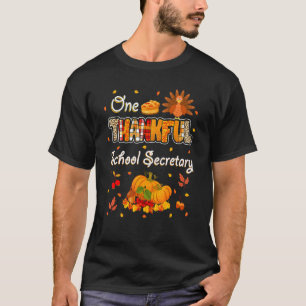 One Thankful School Secretary Fall Autumn Thanksgi T-Shirt