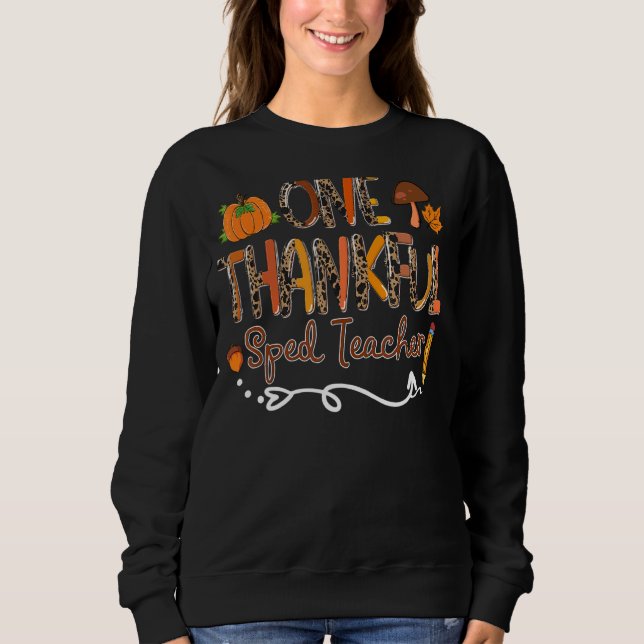 One Thankful SPED Teacher Rainbow Turkey Fall Than Sweatshirt (Front)