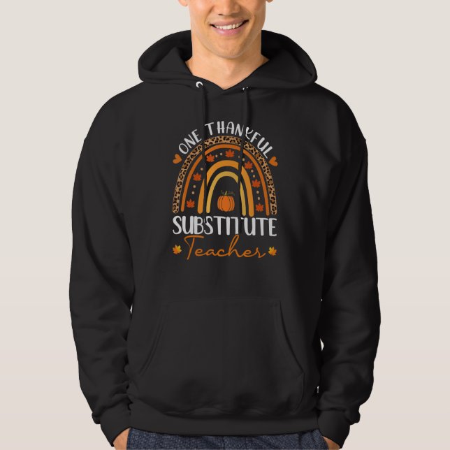 One Thankful Substitute Teacher Rainbow Leopard Th Hoodie (Front)