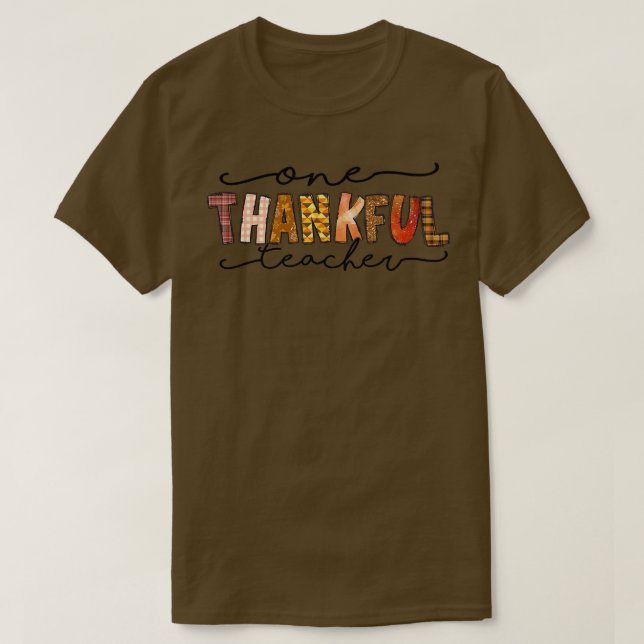 One Thankful Teacher Funny Fall Autumn Thanksgivin T-Shirt (Design Front)