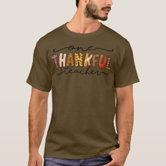 One Thankful Teacher Funny Fall Autumn Thanksgivin T-Shirt
