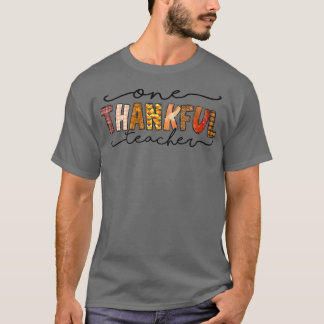 One Thankful Teacher Funny Fall Autumn Thanksgivin T-Shirt