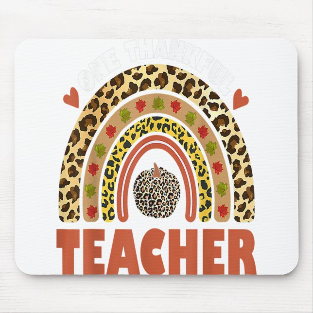 One Thankful Teacher Leopard Rainbow Pumpkin Thank Mouse Pad (Front)