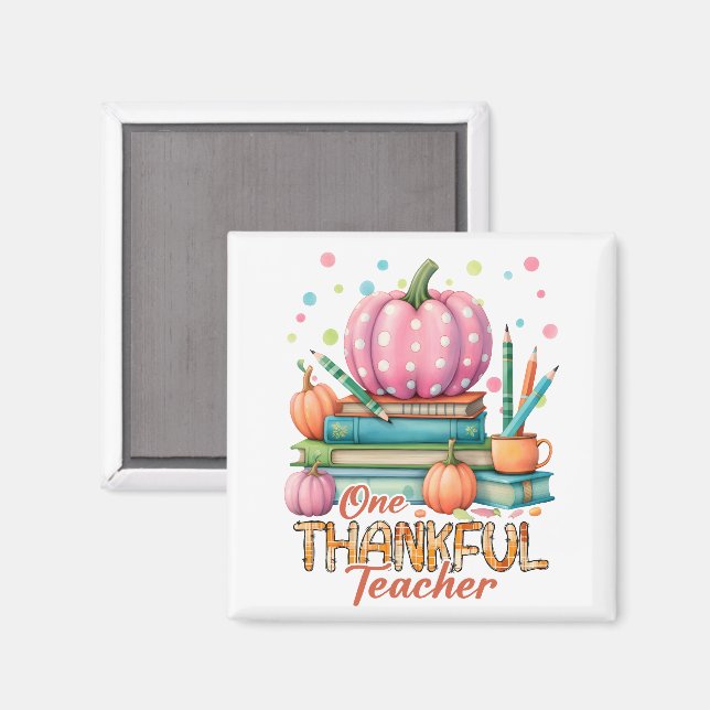 One Thankful Teacher  Magnet (Front/Back)