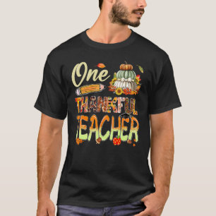 One Thankful Teacher Pumpkin Sunflower Fall Thanks T-Shirt