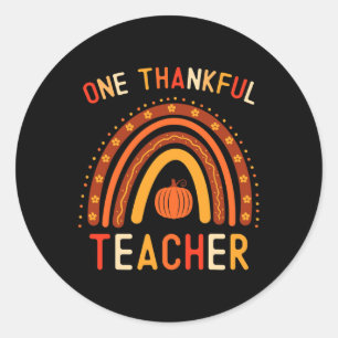 One Thankful Teacher Thanksgiving Rainbow Fall Tea Classic Round Sticker