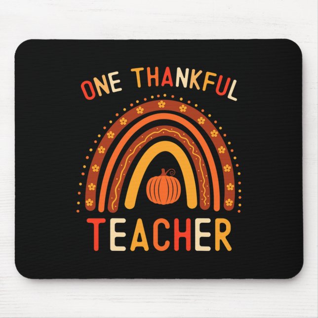 One Thankful Teacher Thanksgiving Rainbow Fall Tea Mouse Pad (Front)