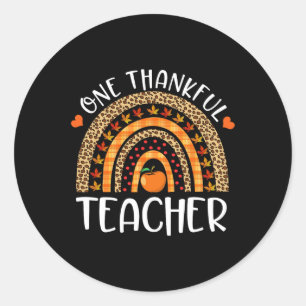 One Thankful Teacher Thanksgiving Rainbow Leopard Classic Round Sticker