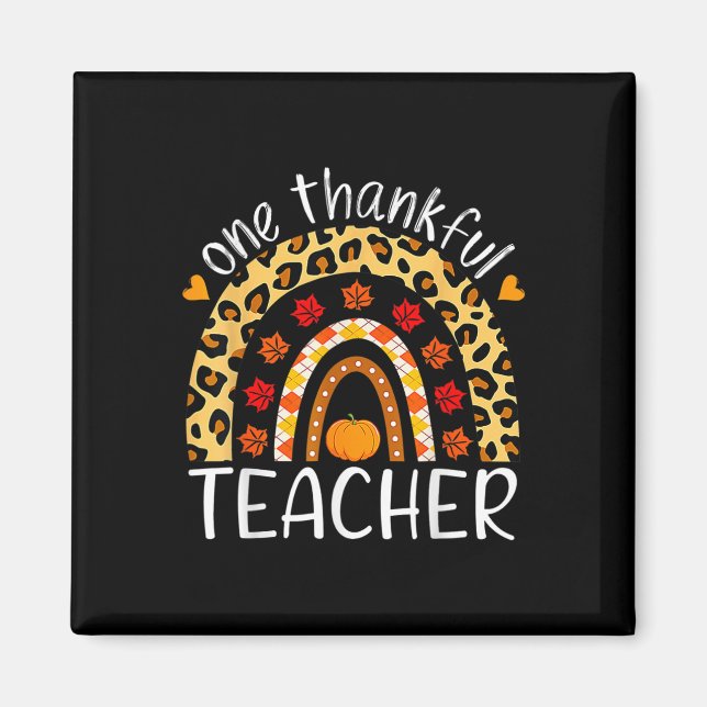 One Thankful Teacher Thanksgiving Rainbow Leopard  Magnet (Front)