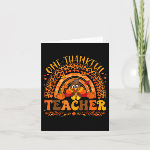 One Thankful Teacher Thanksgiving Turkey Rainbow L Card