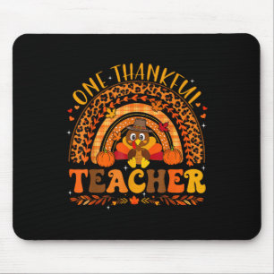 One Thankful Teacher Thanksgiving Turkey Rainbow L Mouse Pad