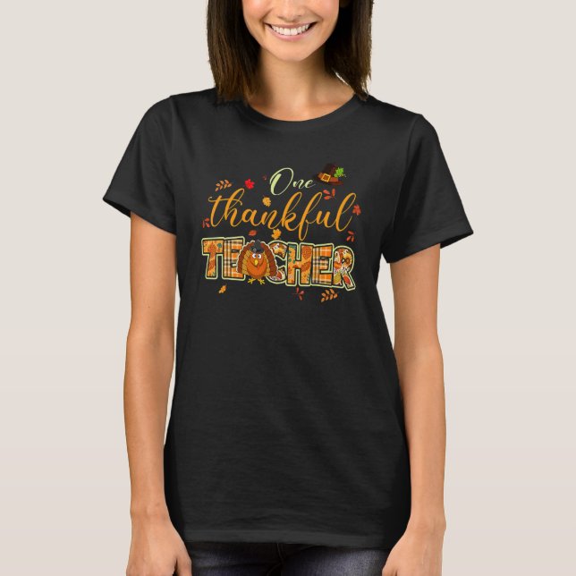 One Thankful Teacher  Turkey Day Thanksgiving Tee (Front)