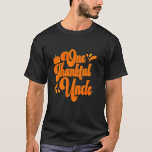 One Thankful Uncle Turkey Fall Matching Family Tha T-Shirt
